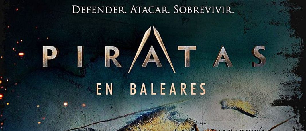 History Channel premieres the series 'Pirates of the Balearic Islands'