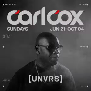 Carl Cox at [UNVRS] Buy your tickets 2026