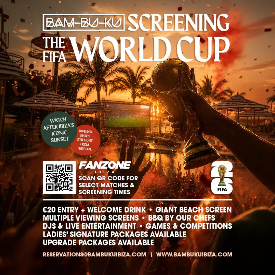 World Cup FanZone at Bam-Bu-Ku Ibiza
