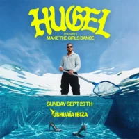 Hugel presents Make the Girls Dance at Ushuaïa Ibiza